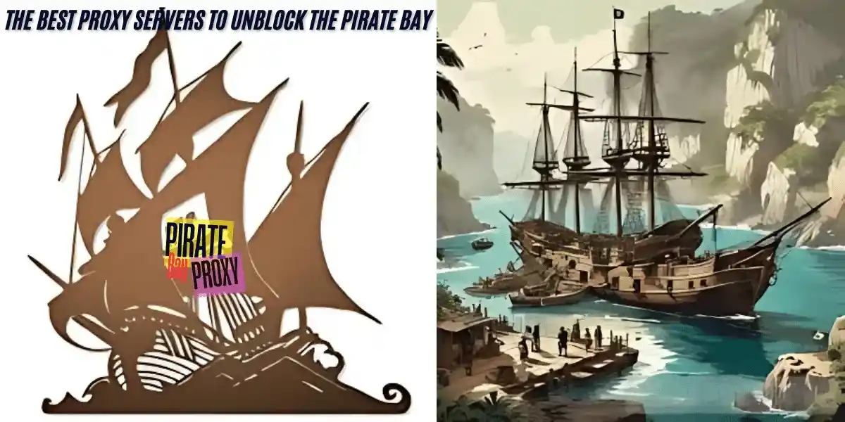 This image showing a the Best Proxy Servers to Unblock the Pirate Bay.